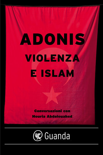 Violenza e Islam : conversazioni con Houria Abdelouahed