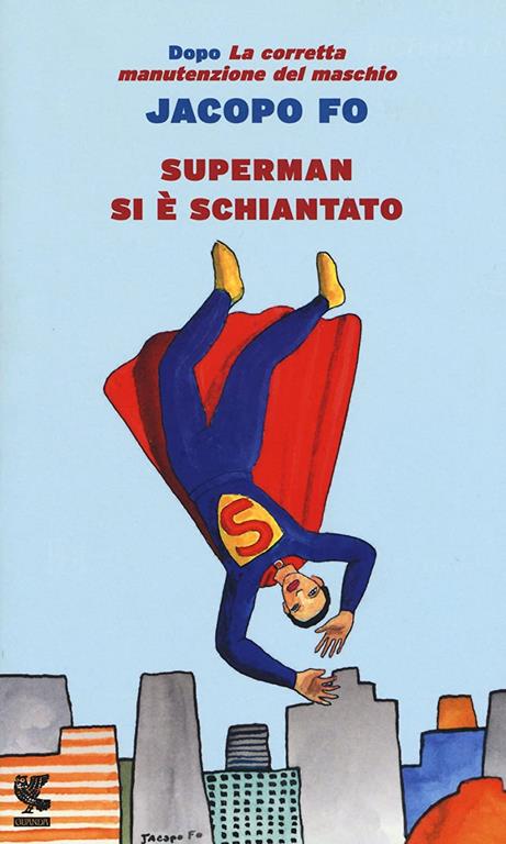 Superman si &egrave; schiantato