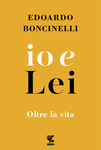 Io e lei. Oltre la vita