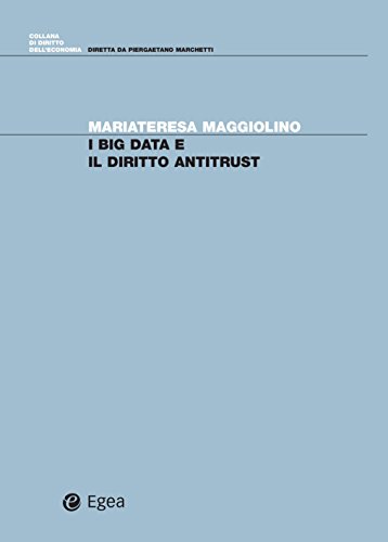 I big data e il diritto antitrust.