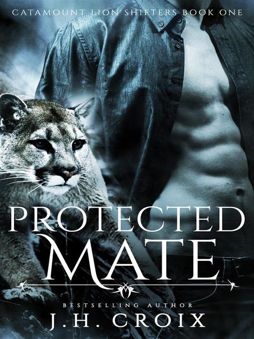 Protected Mate (Catamount Lion Shifters, Book 1)