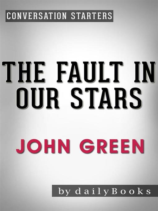 The Fault in Our Stars--A Novel by John Green 