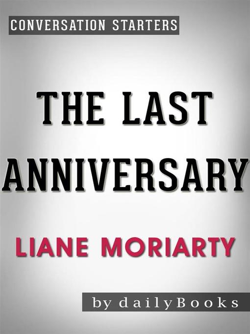 The Last Anniversary--A Novel by Liane Moriarty 