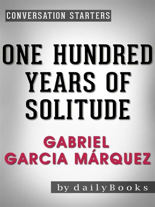 One Hundred Years of Solitude--A Novel by Gabriel Garcia Márquez 