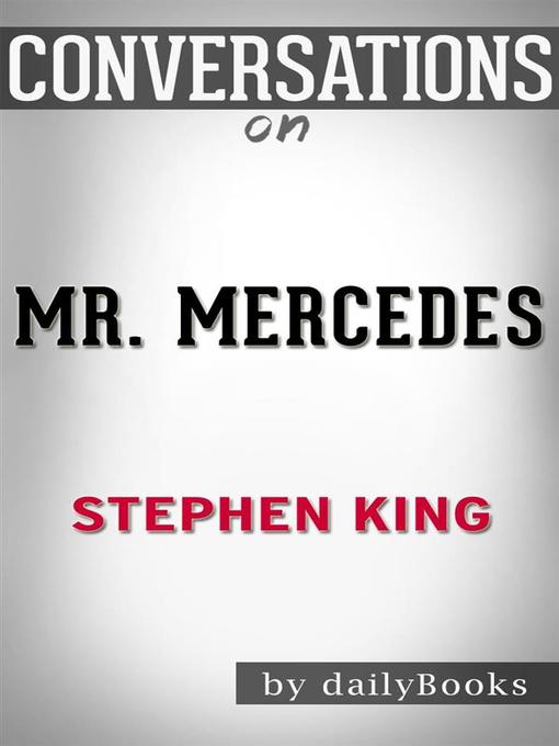 Mr. Mercedes--A Novel by Stephen King 