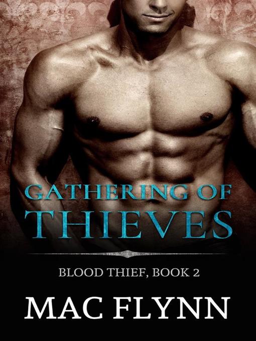 Gathering of Thieves--Blood Thief, Book 2