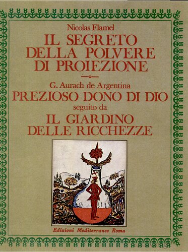 Il segreto della polvere di proiezione - Prezioso dono di Dio - Il giardino delle ricchezze