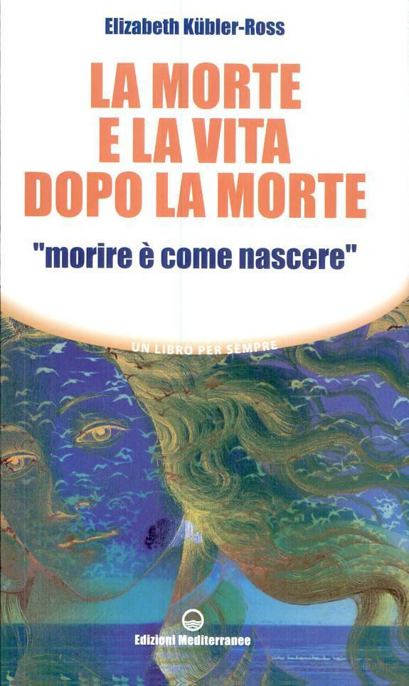 La morte e la vita dopo la morte