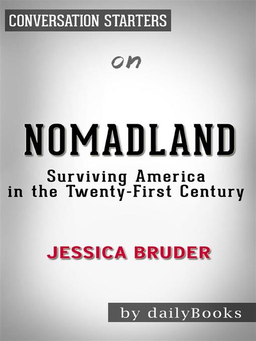 Nomadland--Surviving America in the Twenty First Century--by Jessica Bruder 