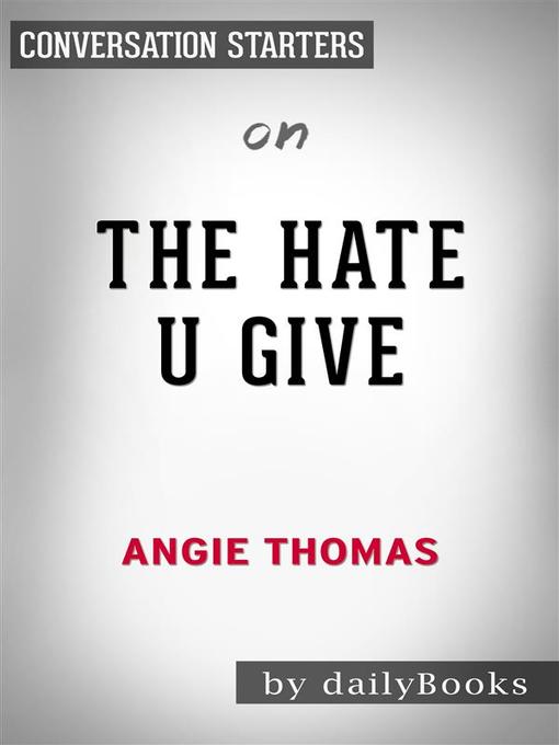 The Hate U Give--by Angie Thomas 