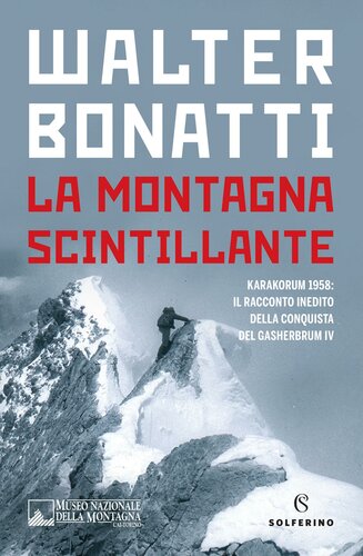 La montagna scintillante. Karakorum 1958