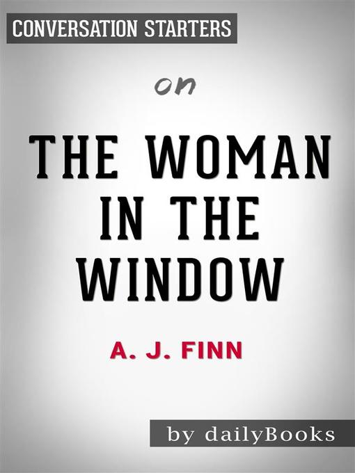 The Woman in the Window--by A.J Finn 