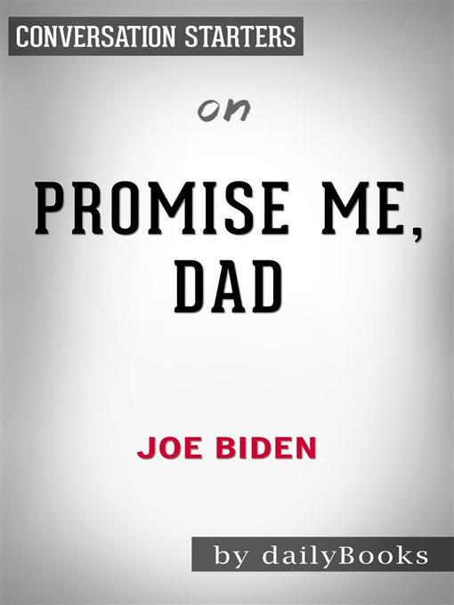 Promise Me, Dad--by Joe Biden​​​​​​​ 