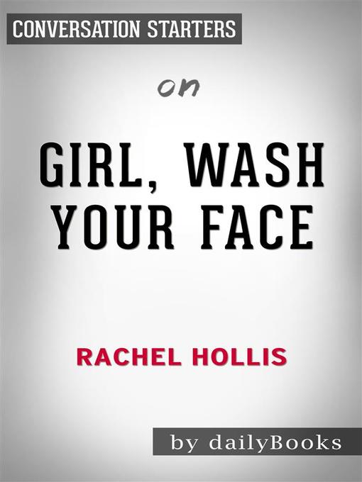 Girl, Wash Your Face--by Rachel Hollis 