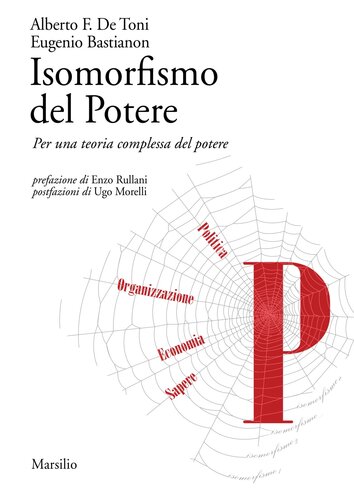 ISOMORFISMO DEL POTERE;PER UNA TEORIA COMPLESSA DEL POTERE