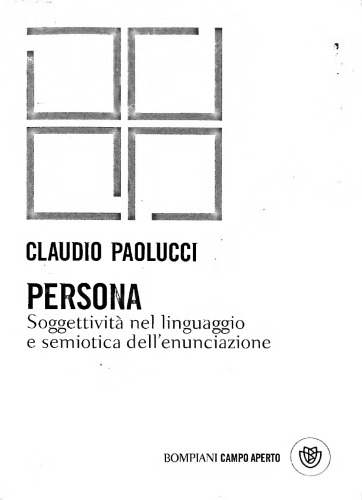 Persona : soggettività nel linguaggio e semiotica dell'enunciazione