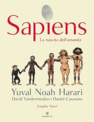 Sapiens. Volume 1. La nascita dell'umanità. Graphic Novel