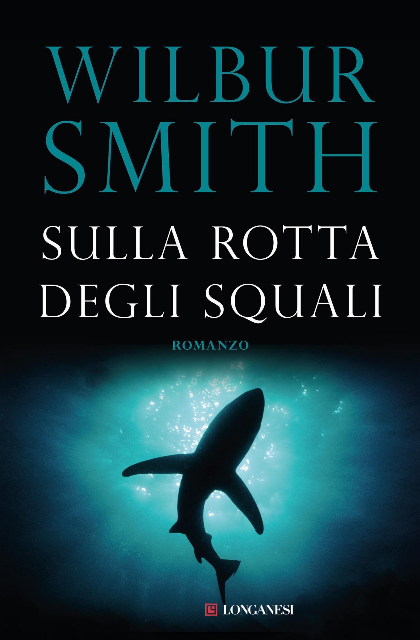 Sulla rotta degli squali : romanzo