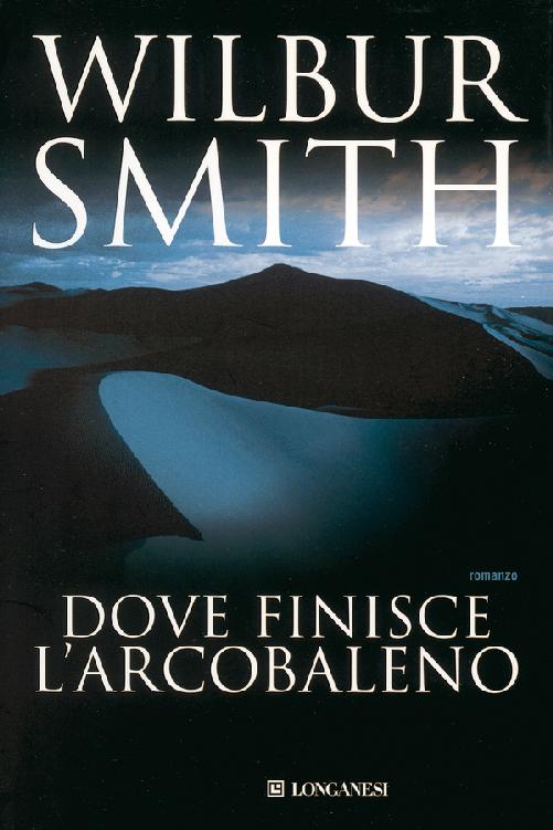 Dove finisce l'arcobaleno : romanzo