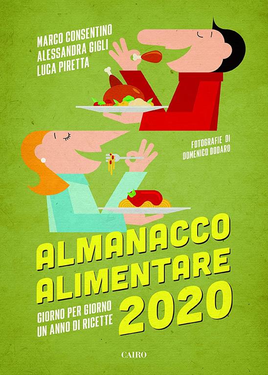 Almanacco alimentare 2020. Giorno per giorno un anno di ricette
