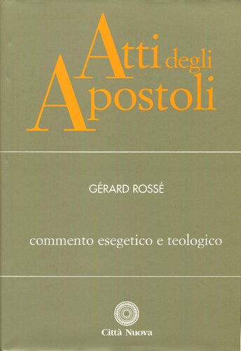 Atti degli apostoli : commento esegetico e teologico