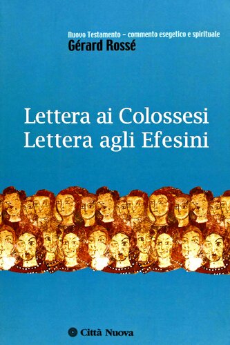 Lettera ai Colossesi Lettera agli Efesini