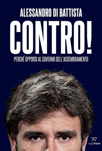 Contro! : perché opporsi al governo dell'assembramento