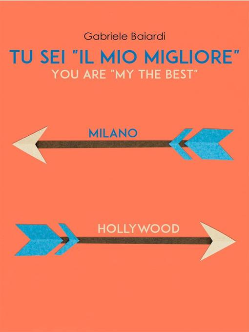 Tu sei "il mio Migliore" (You are "my the Best")