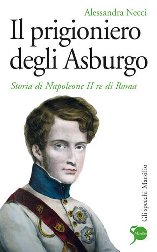 Il prigioniero degli Asburgo