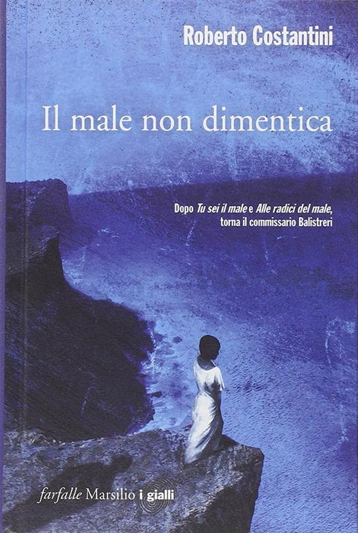 Il male non dimentica. La Trilogia del male