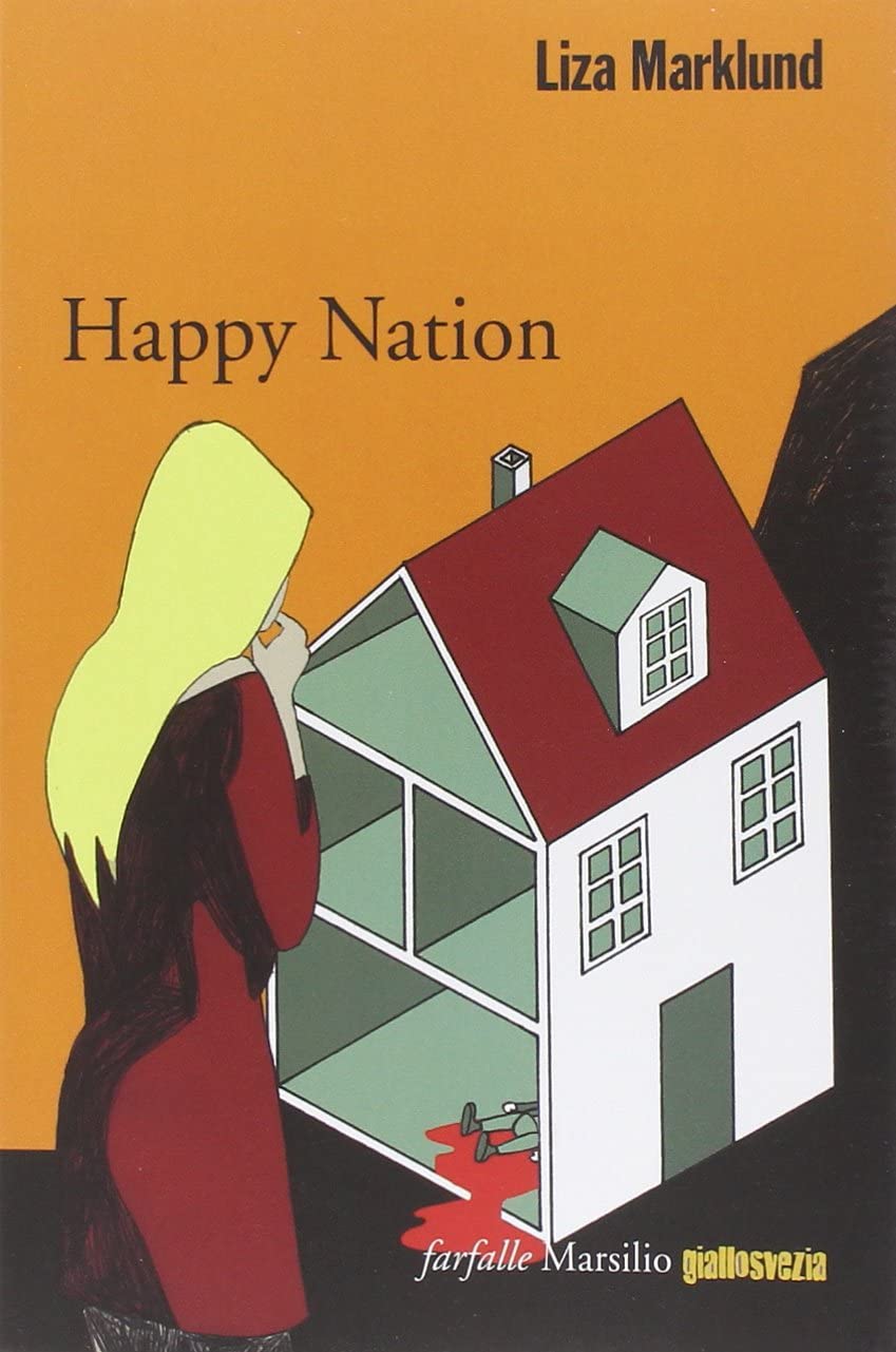 Happy Nation. Le inchieste di Annika Bengtzon