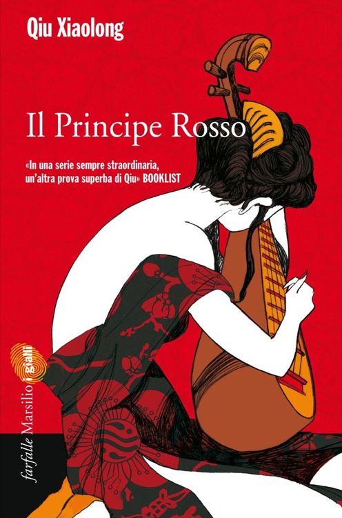 IL PRINCIPE ROSSO;IL NONO CASO DELL'ISPETTORE CAPO CHEN CAO