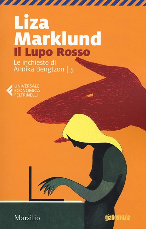 Il lupo rosso. Le inchieste di Annika Bengtzon