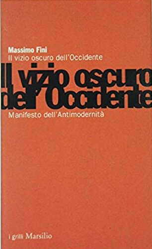 Il vizio oscuro dell'Occidente