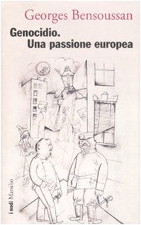 Genocidio. Una passione europea