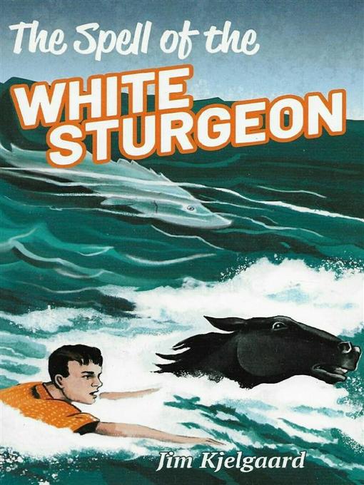 The Spell of the White Sturgeon