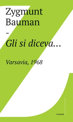 Gli si diceva...Varsavia, 1968.