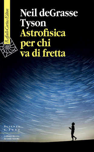 Astrofisica per chi va di fretta