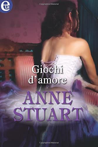 Giochi d'amore (eLit): House of Rohan: Volume 2 (Italian Edition)