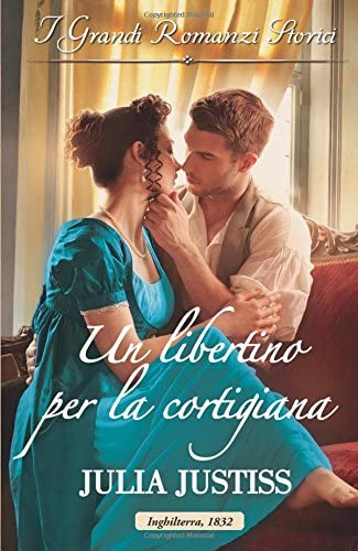 Un libertino per la cortigiana (Italian Edition)