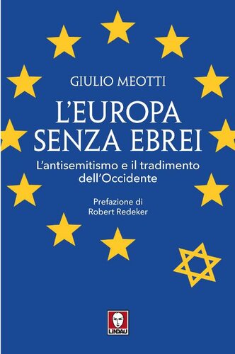 L'Europa senza ebrei : l'antisemitismo e il tradimento dell'Occidente