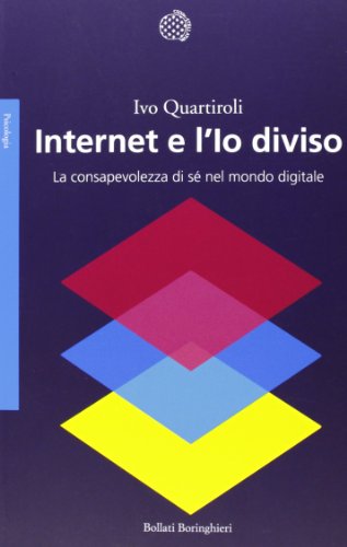 Internet e l'Io diviso