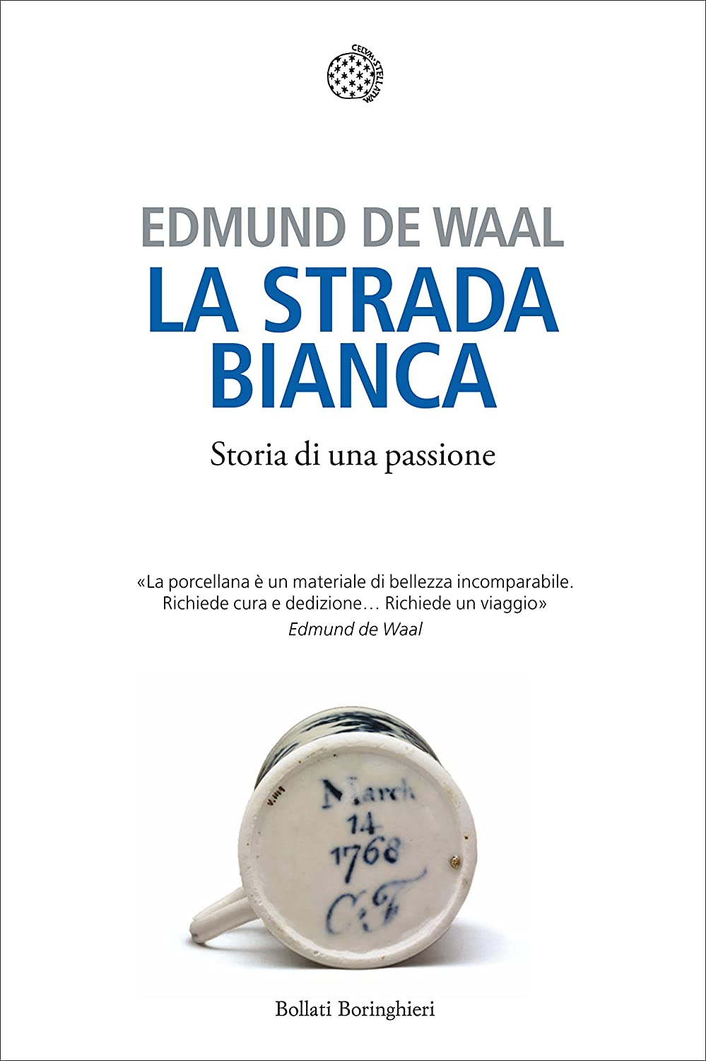 La strada bianca. Storia di una passione (Italian Edition)