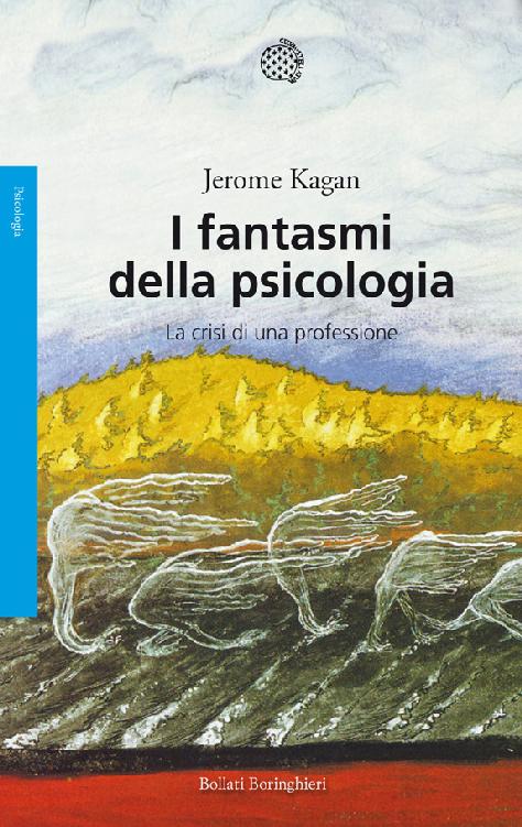 I fantasmi della psicologia : la crisi di una professione