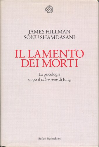 Il lamento dei morti; La Psicologia dopo il Libro Rosso di Jung