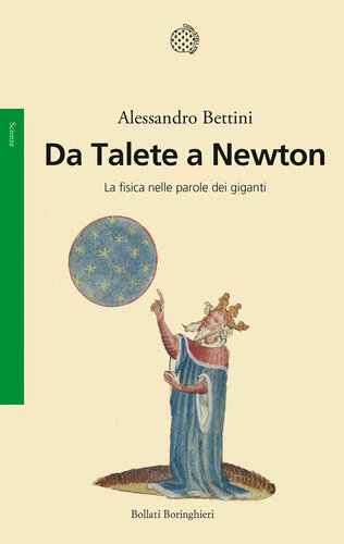 Da Talete a Newton. La fisica nelle parole dei giganti