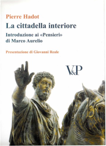 La cittadella interiore. Introduzione ai «Pensieri» di Marco Aurelio