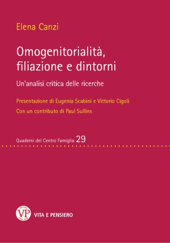 Omogenitorialità, filiazione e dintorni. Un’analisi critica delle ricerche