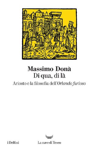 Di qua, di là : Ariosto e la filosofia dell'Orlando furioso