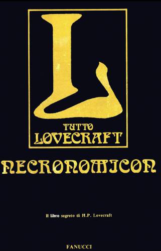 Necronomicon. Il libro proibito di H.P. Lovecraft